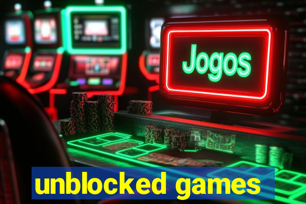 unblocked games